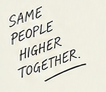Same people. Higher together.